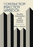 O'Brien, James Jerome: Construction Inspection Handbook: Quality Assurance/Quality Control O'Brien, James Jerome: Construction Inspection Handbook: Quality Assurance/Quality Control