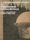 Baldwin: Programmed Review of Engineering Fundamentals Baldwin: Programmed Review of Engineering Fundamentals