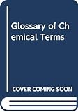 Hampel, Clifford A.: Glossary of Chemical Terms