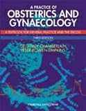 Chamberlain, Geoffrey: A Practice of Obstetrics and Gynaecology: A Textbook for General Practice and the Drcog Chamberlain, Geoffrey: A Practice of Obstetrics and Gynaecology: A Textbook for General Practice and the Drcog