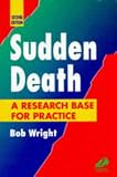 Wright, Bob: Sudden Death: A Research Base for Practice Wright, Bob: Sudden Death: A Research Base for Practice