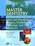 Coulthard: Master Dentistry: Oral and Maxillofacial Surgery, Radiology, Pathology and Oral Medicine