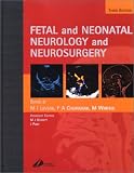 Levene, Malcolm I.: Fetal and Neonatal Neurology and Neurosurgery Levene, Malcolm I.: Fetal and Neonatal Neurology and Neurosurgery