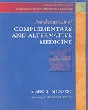 Fundamenatals of Complementary and Alternative Medicine (0443065764) by Micozzi, Marc S. Micozzi, Marc S.: Fundamenatals of Complementary and Alternative Medicine