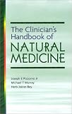 Clinician's Handbook of Natural Medicine (0443070806) by Pizzorno, Joseph E. Pizzorno, Joseph E.: Clinician's Handbook of Natural Medicine