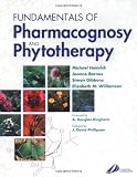 Williamson, Elizabeth M.: Fundamentals of Pharmacognosy and Phytotherapy
