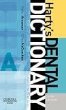 Heasman, Peter A.: Harty's Dental Dictionary Heasman, Peter A.: Harty's Dental Dictionary