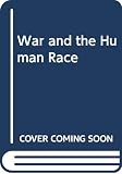 University of California, Los Angeles: War and the Human Race University of California, Los Angeles: War and the Human Race