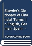 Thomson, F.J.: Elsevier's Dictionary of Financial Terms