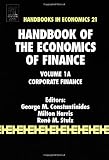 Constantinides, G. M.: Handbook of the Economics of Finance: Corporate Finance