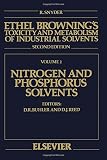 R. Snyder: Ethel Browning's Toxicity and Metabolism of Industrial Solvents: Nitrogen and Phosphorus Solvents