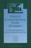 Schiano, P. D.: Parallel Computational Fluid Dynamics : Algorithms and Results Using Advanced Computers: Proceedings of the Parallel CFD '96 Conference, Capri, Italy, May 20-23, 1996
