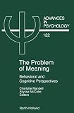 McCabe, Allyssa: The Problem of Meaning: Behavioral and Cognitive Perspectives McCabe, Allyssa: The Problem of Meaning: Behavioral and Cognitive Perspectives
