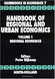 Nijkamp, Peter: Handbook of Regional and Urban Economics: Regional Economics Nijkamp, Peter: Handbook of Regional and Urban Economics: Regional Economics