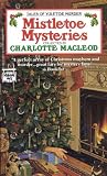 MacLeod, Charlotte: Mistletoe Mysteries