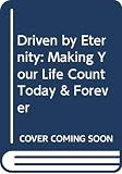 Bevere, John: Driven by Eternity Bevere, John: Driven by Eternity