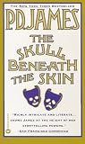 The Skull Beneath the Skin (0446353728) by James, P. D. James, P. D.: The Skull Beneath the Skin
