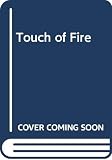 Carmichael, Emily: Touch of Fire Carmichael, Emily: Touch of Fire