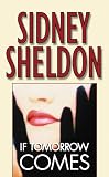 Sheldon, Sidney: If Tomorrow Comes