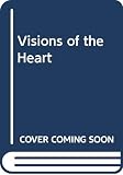 Carmichael, Emily: Visions of the Heart Carmichael, Emily: Visions of the Heart