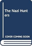 Wagman, Robert J.: The Nazi Hunters Wagman, Robert J.: The Nazi Hunters