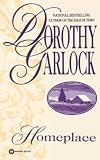 Garlock, Dorothy: Homeplace