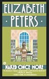 Naked Once More (0446360325) by Peters, Elizabeth Peters, Elizabeth: Naked Once More