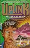 Fancher, Jane S.: Uplink Fancher, Jane S.: Uplink