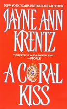 A Coral Kiss by Jayne Ann Krentz