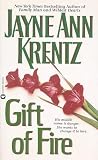 Gift of Fire (0446363820) by Krentz, Jayne Ann Krentz, Jayne Ann: Gift of Fire