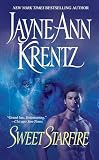 Krentz, Jayne Ann: Sweet Starfire Krentz, Jayne Ann: Sweet Starfire