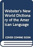 Guralnik, David B.: Webster's New World Dictionary of the American Language