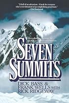 Seven Summits by Dick Bass