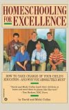 Colfax, David: Homeschooling for Excellence