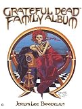 Brandelius, Jerilyn L.: The Grateful Dead Family Album