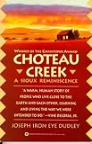 Dudley, Joseph I.: Choteau Creek: A Sioux Reminiscence