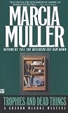 Muller, Marcia: Trophies and Dead Things