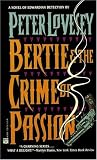 Lovesey, Peter: Bertie & the Crime of Passion