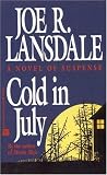 Cold in July (0446404306) by Lansdale, Joe R. Lansdale, Joe R.: Cold in July