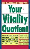 Archbold, Rick: Your Vitality Quotient: The Clinically Proven Program That Can Reduce Your Body Age - And Increase Your Zest for Life Archbold, Rick: Your Vitality Quotient: The Clinically Proven Program That Can Reduce Your Body Age - And Increase Your Zest for Life
