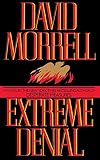 Morrell, David: Extreme Denial