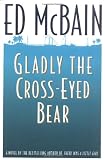 McBain, Ed: Gladly the Cross-Eyed Bear