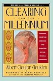 Gaulden, Albert Clayton: Clearing for the Millennium