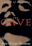 Matthews, Anne McLean: The Cave