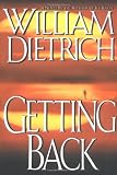 Dietrich, William: Getting Back