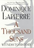 Lapierre, Dominique: A Thousand Suns: Witness to History