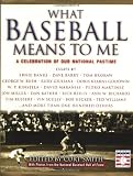 National Baseball Hall of Fame Staff: What Baseball Means to Me: A Celebration of Our National Pastime National Baseball Hall of Fame Staff: What Baseball Means to Me: A Celebration of Our National Pastime