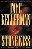 Kellerman, Faye: Stone Kiss