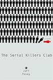 Povey, Jeff: The Serial Killers Club