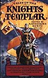 Kurtz, Katherine: Tales of the Knights Templar Kurtz, Katherine: Tales of the Knights Templar